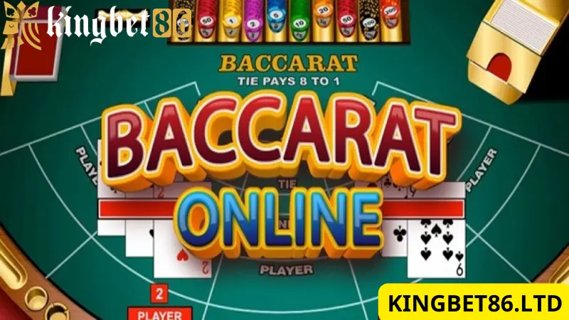 Bài baccarat online: Giải mã để nắm chắc chiến thắng tại Kingbet86